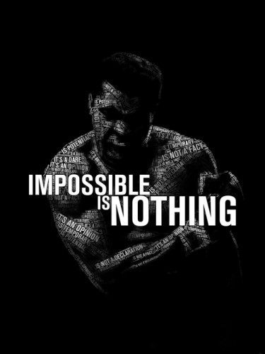 Impossible is Nothing