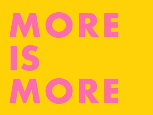 More is more