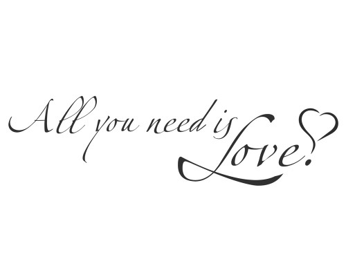All you need is Love