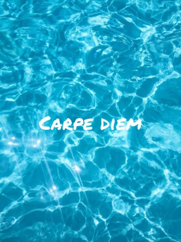 Carpe Diem
