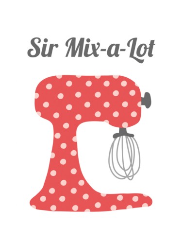 Sir mix a lot