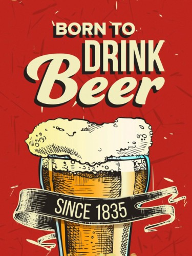 Born to drink Beer