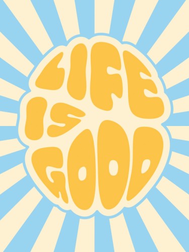 Life Is Good
