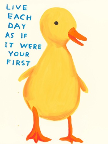 Live each day asIfIt were your first